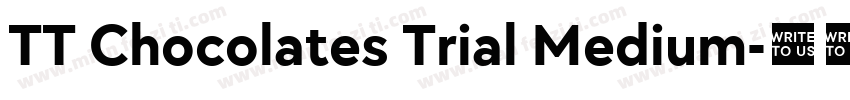 TT Chocolates Trial Medium字体转换